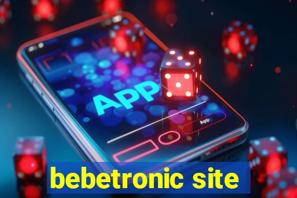 bebetronic site